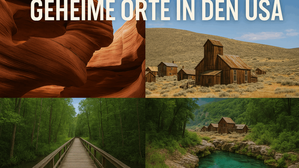 Geheime Orte und Insider-Tipps für außergewöhnliche Erlebnisse in den USA